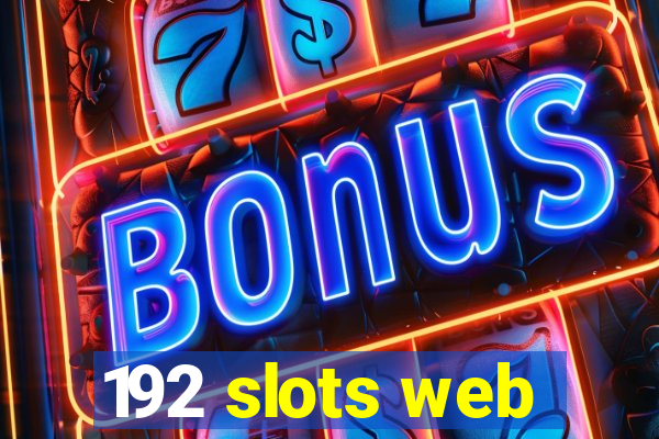 192 slots web